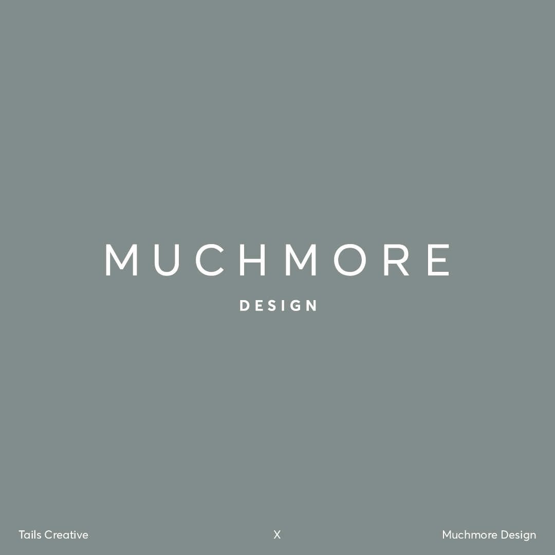 Tails Creative Develops Brand Refresh and Strategy for Interior Design Agency Muchmore Design