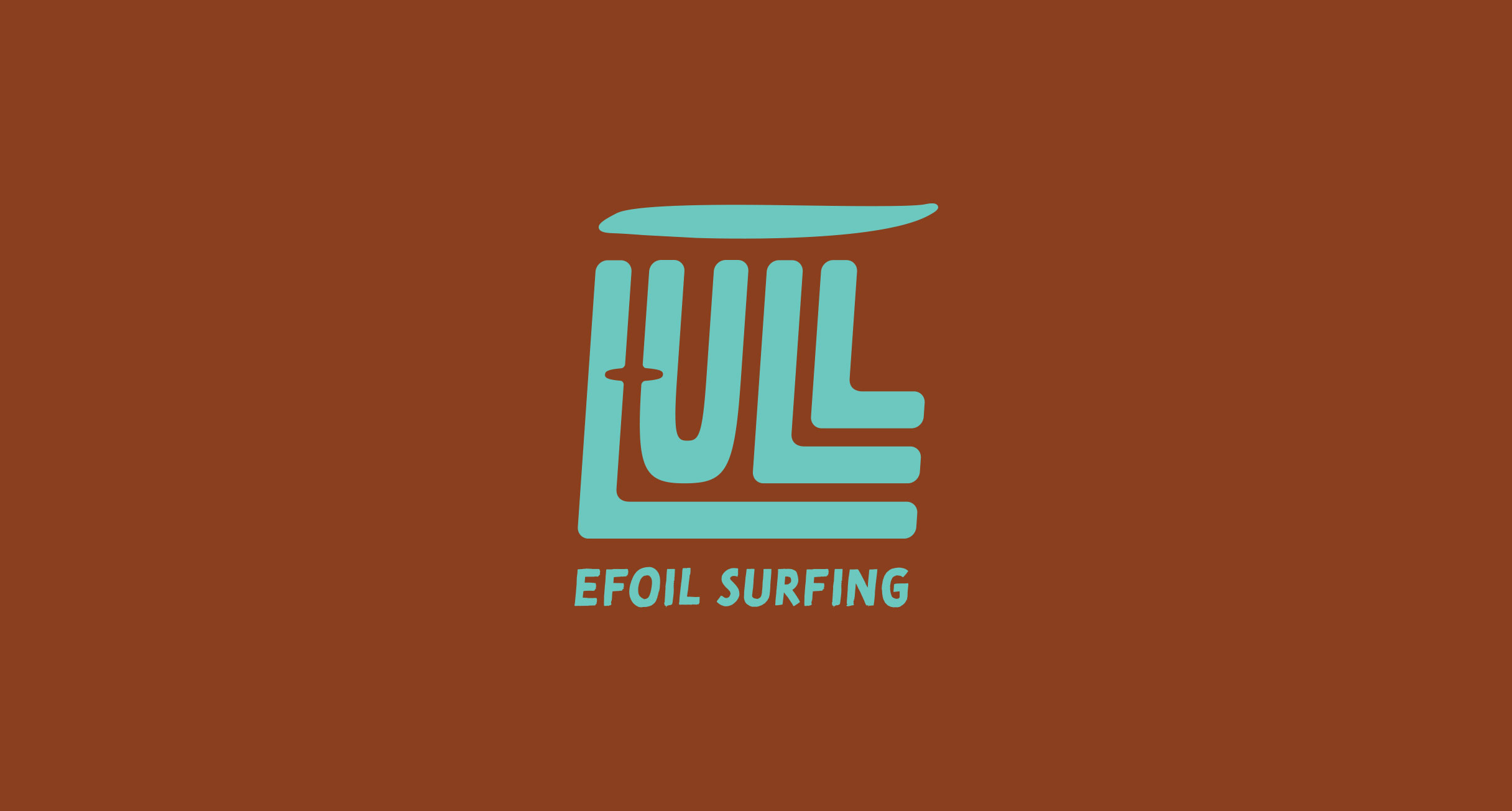 LULL BRANDING – Visual and Verbal Identity for E-Foil Surfing Client