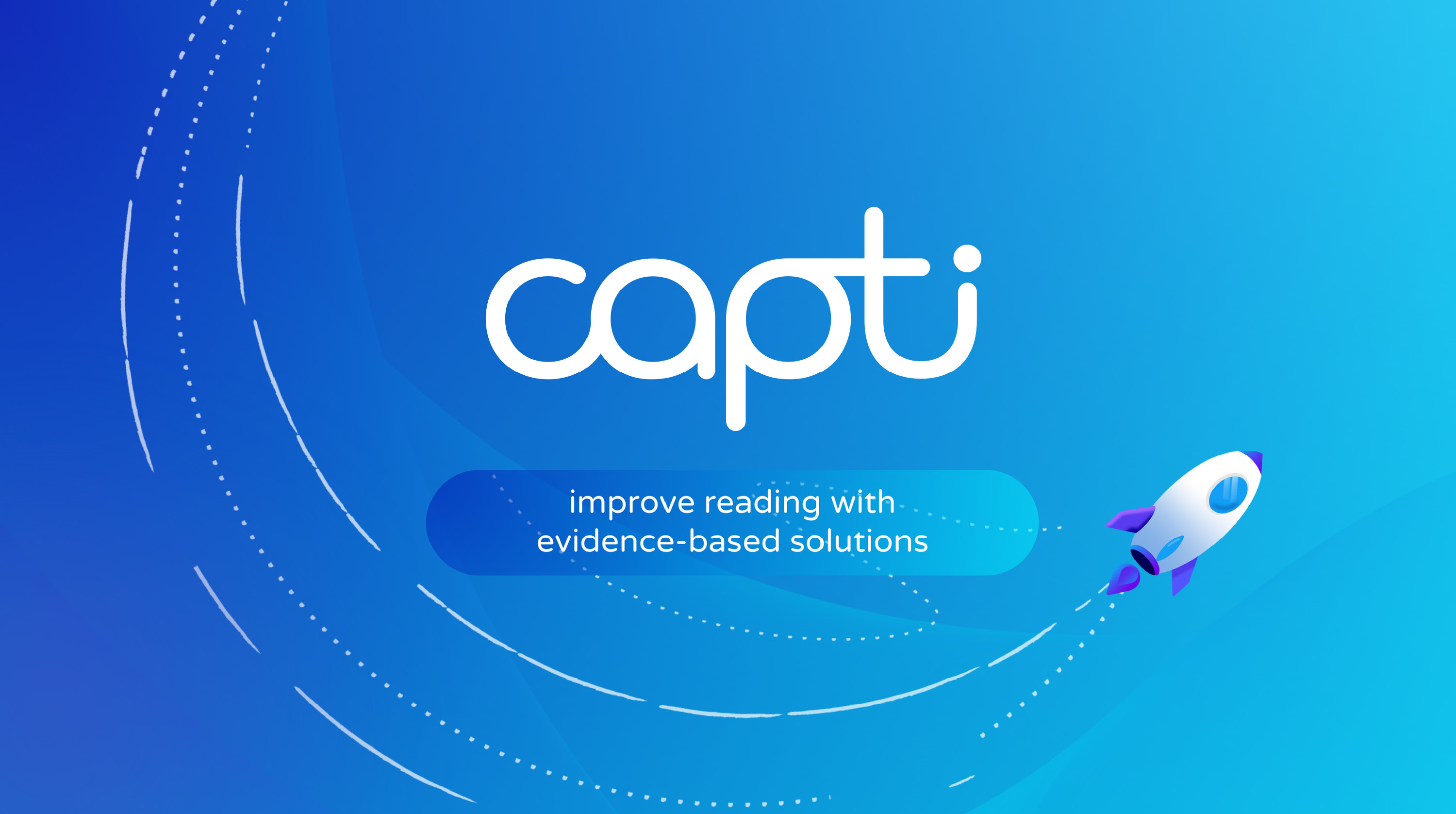 Capti Improve Students’ Reading With Evidence-Based Solutions by Tania Markina